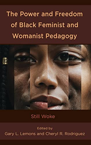 Power and Freedom of Black Feminist and Womanist Pedagogy