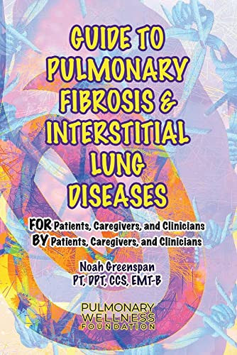 Guide to Pulmonary Fibrosis & Interstitial Lung Diseases