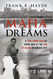 Mafia Dreams: A True Crime Saga of Young Men at the End of an Era