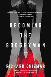 Becoming the Boogeyman