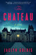 Chateau: A Novel