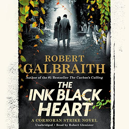 Ink Black Heart (A Cormoran Strike Novel 6)