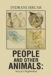 PEOPLE AND OTHER ANIMALS:: Story of a Neighborhood