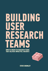 Building User Research Teams