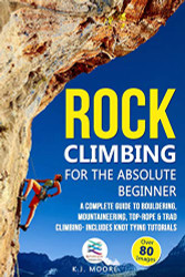 Rock Climbing for the Absolute Beginner