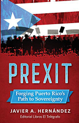 PREXIT: Forging Puerto Rico's Path to Sovereignty