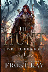 Hunt (The Twisted Kingdoms)