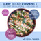RAW FOOD ROMANCE: 30 DAY MEAL PLAN - Volume 3