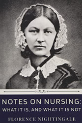 Notes on Nursing: What It Is and What It Is Not by Florence