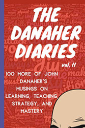 Danaher Diaries Volume 2