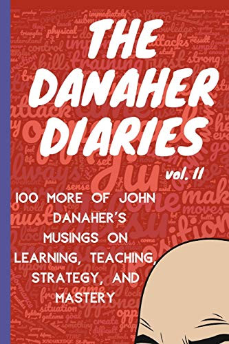 Danaher Diaries Volume 2