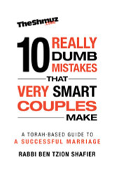 10 Really Dumb Mistakes that Very Smart Couples Make