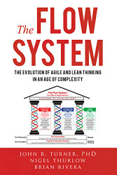 Flow System: The Evolution of Agile and Lean Thinking in an Age