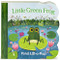 Little Green Frog Chunky Lift-a-Flap Board Book (Babies Love)