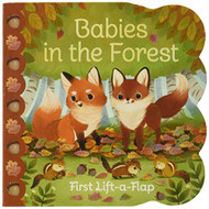 Babies in the Forest- A Lift-a-Flap Board Book for Babies