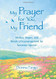My Prayer for You My Friend by Donna Fargo An Inspirational Gift