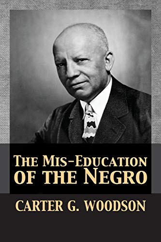 Mis-Education of the Negro