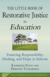 Little Book of Restorative Justice in Education