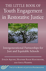 Little Book of Youth Engagement in Restorative Justice