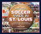 Soccer Made in St. Louis