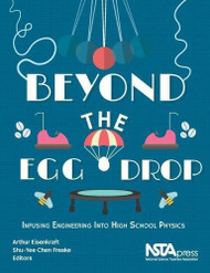 Beyond the Egg Drop: Infusing Engineering Into High School Physics