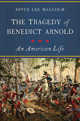 Tragedy of Benedict Arnold: An American Life