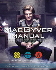 Official MacGyver Survival Manual
