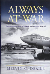 Always at War: Organizational Culture in Strategic Air Command