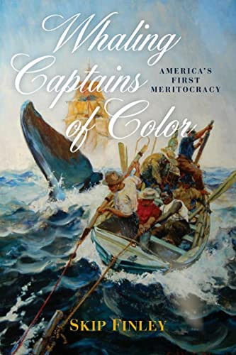 Whaling Captains of Color: America's First Meritocracy