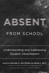 Absent from School: Understanding and Addressing Student Absenteeism