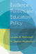 Evidence Politics and Education Policy
