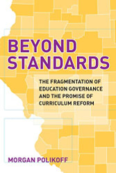 Beyond Standards: The Fragmentation of Education Governance