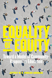 Equality or Equity: Toward a Model of Community-Responsive Education