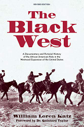 Black West: A Documentary and Pictorial History of the African