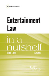 Entertainment Law in a Nutshell (Nutshells)