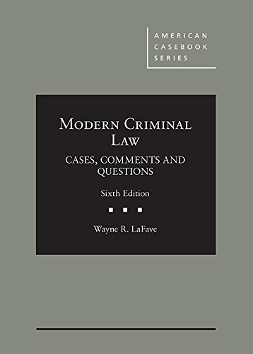 Modern Criminal Law: Cases Comments and Questions