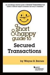 Short & Happy Guide to Secured Transactions