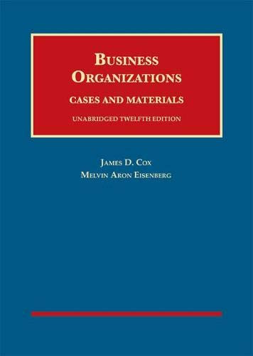 Business Organizations Cases and Materials Unabridged