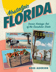 Nostalgic Florida: Iconic Vintage Art of the Sunshine State