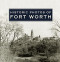 Historic Photos of Fort Worth