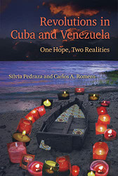 Revolutions in Cuba and Venezuela: One Hope Two Realities