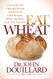 Eat Wheat: A Scientific and Clinically-Proven Approach to Safely