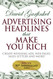 Advertising Headlines That Make You Rich