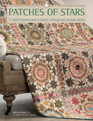 Patches of Stars: 17 Quilt Patterns and a Gallery of Inspiring Antique