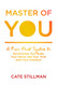 Master of You: A Five-Point System to Synchronize Your Body Your