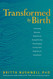 Transformed by Birth: Cultivating Openness Resilience and Strength