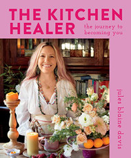 Kitchen Healer: The Journey to Becoming You
