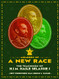 Members Of A New Race