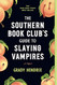 Southern Book Club's Guide to Slaying Vampires: A Novel