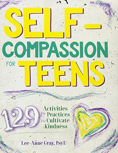 Self-Compassion for Teens